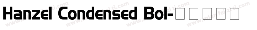 Hanzel Condensed Bol字体转换
